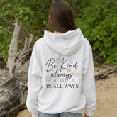 Kindness Always Hoodie